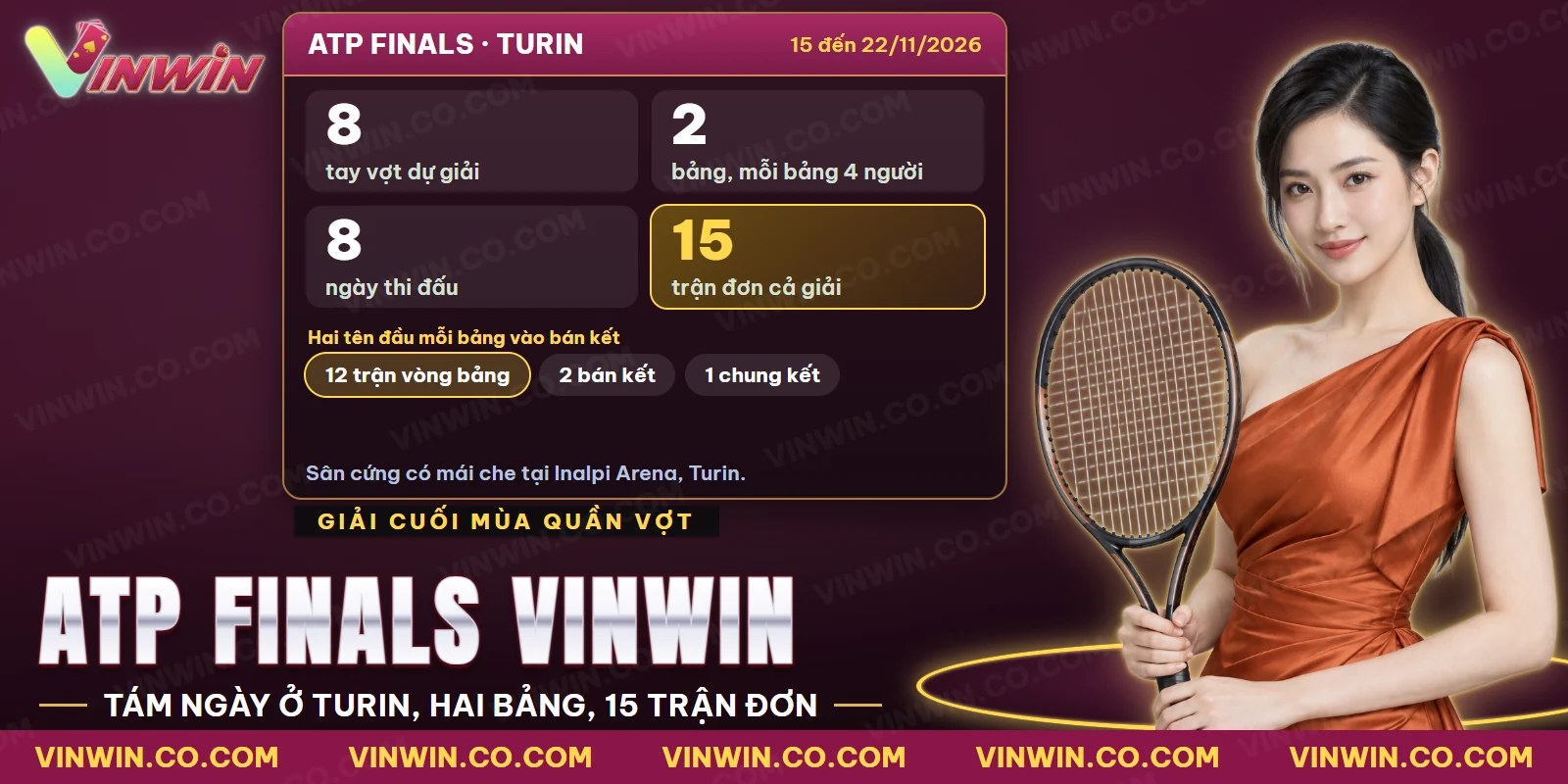 Cược ATP Finals Vinwin với lịch tám ngày thi đấu ở Turin và hai bảng bốn tay vợt