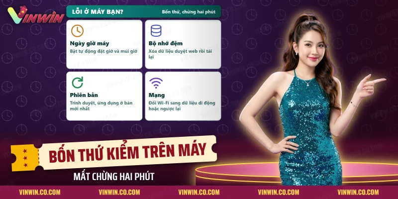 Bốn thẻ kiểm ngày giờ, bộ nhớ đệm, phiên bản và mạng trước khi kết luận Vinwin bảo trì