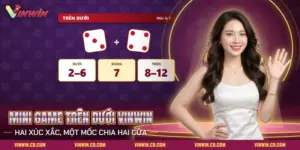Mini game Trên Dưới Vinwin với hai xúc xắc và mốc phân chia hai cửa